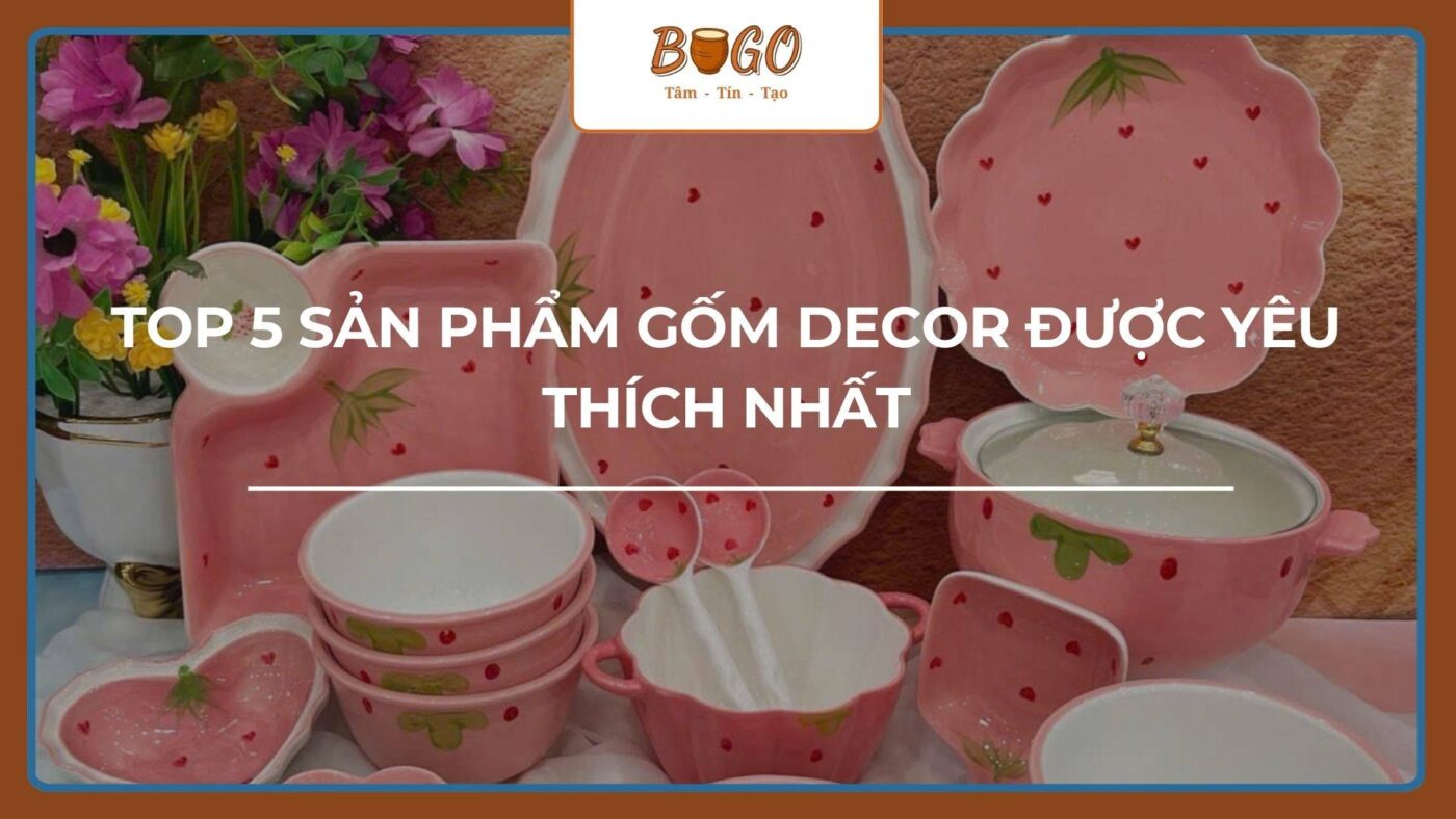 bia-bai-viet-top-5-san-pham-gom-decor